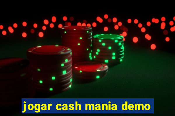 jogar cash mania demo